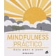 thumbnail image 1 of MINDFULNESS PRACTICO. GUIA PASO A PASO GAIA EDICIONES KEN A. VERNI, 1 of 2