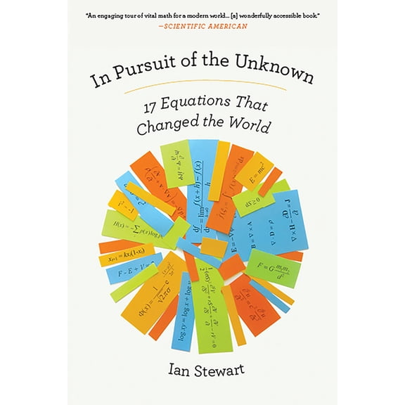 In Pursuit of the Unknown: 17 Equations That Changed the World, (Paperback)