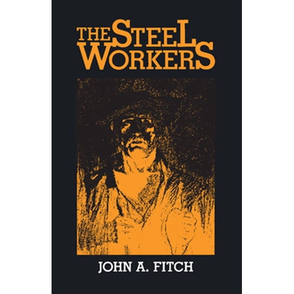 Pre-Owned The Steel Workers (Paperback)