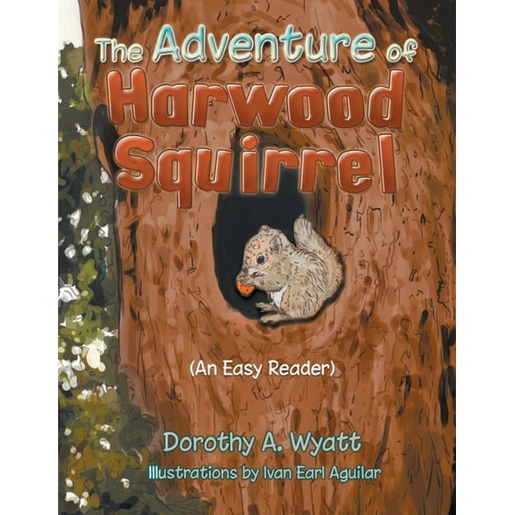 The Adventure of Harwood Squirrel, (Paperback)