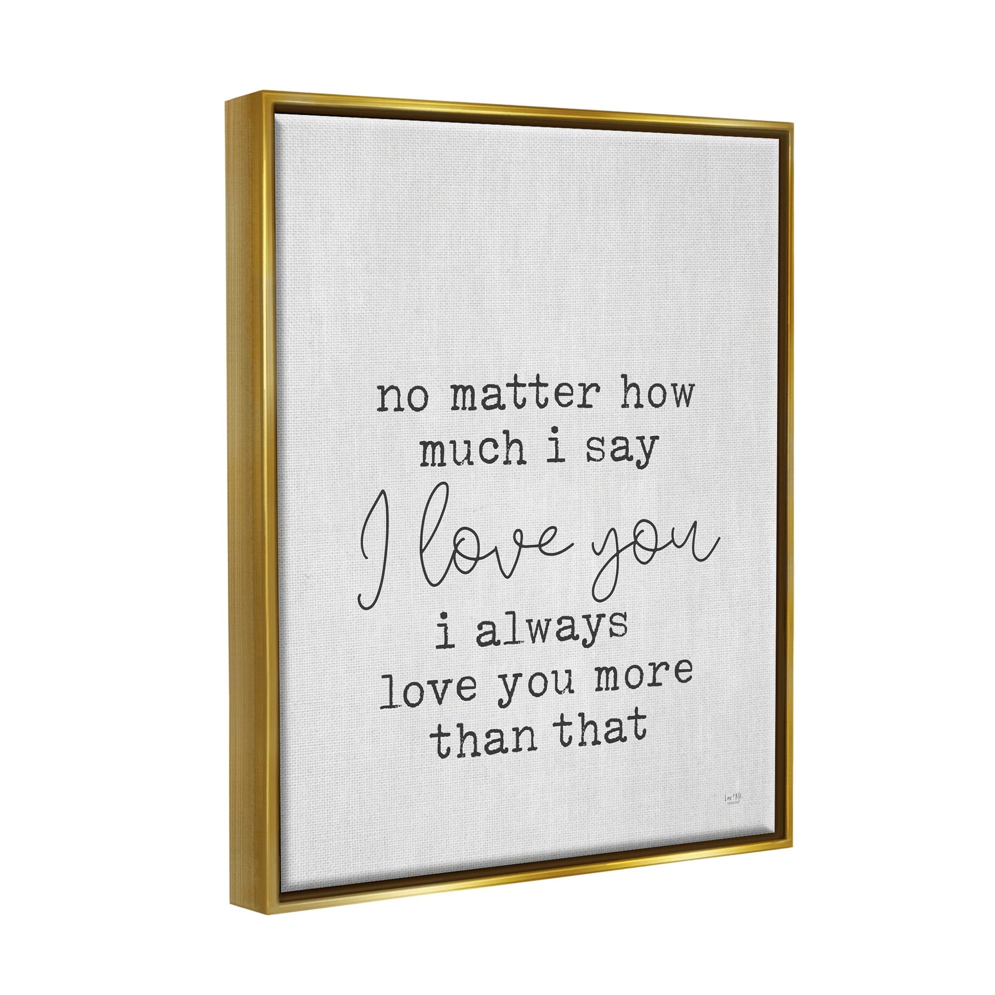 Stupell Industries Love You Romantic Phrase Inspirational Painting Gold Floater Framed Art Print Wall Art, 17 x 21