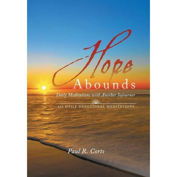Hope Abounds: Daily Meditations with Another Sojourner