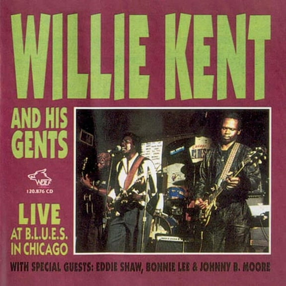 Willie Kent - Live in Chicago at Blues - Blues - CD