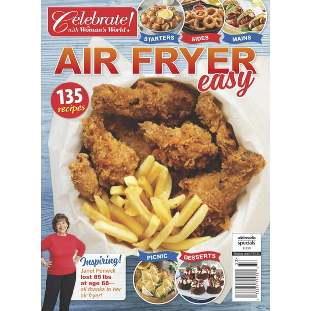 Air Fryer Easy Celebrate with Woman's World Special