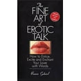 thumbnail image 1 of The Fine Art Of Erotic Talk: How To Entice, Excite, And Enchant Your Lover With Words, 1 of 1