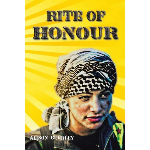 Rite of Honour Paperback 1514444917 9781514444917 Alison Buckley