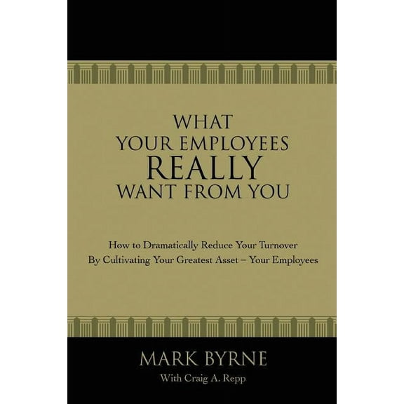 What Your Employees Really Want from You