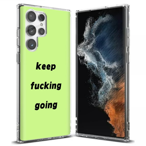 TalkingCase Slim Phone Case Compatible for Samsung Galaxy S22 Ultra 5G, Keep Fcuking Going Print, Thin Light, Flexible, Soft, USA