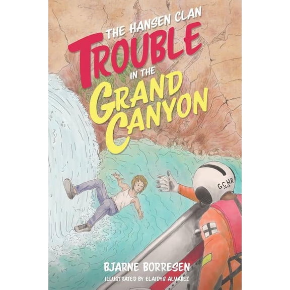 The Hansen Clan: Trouble in the Grand Canyon, (Paperback)