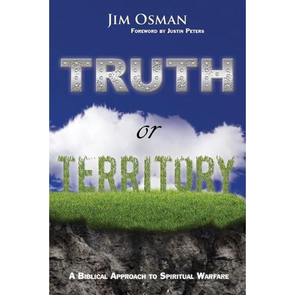Pre-Owned Truth or Territory: A Biblical Approach to Spiritual Warfare Paperback