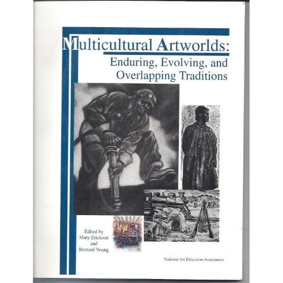 Pre-Owned Multicultural Artworlds: Enduring, Evolving and Overlapping Traditions, 9781890160203, 1890160202, Paperback,
