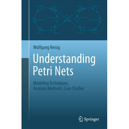 UPC: 9783642332777 | Understanding Petri Nets: Modeling Techniques Analysis Methods Case Studies (Hardcover)
