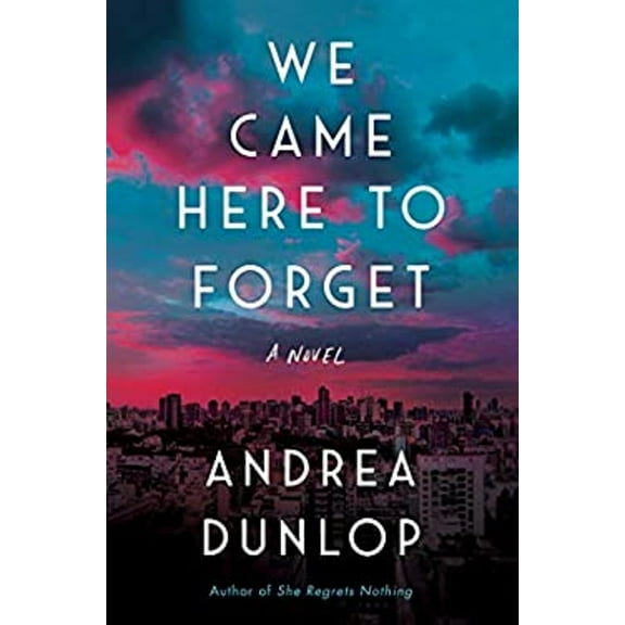 Pre-Owned We Came Here to Forget (Hardcover) 1982103426 9781982103422