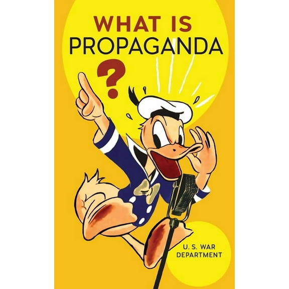 What Is Propaganda?, (Paperback)