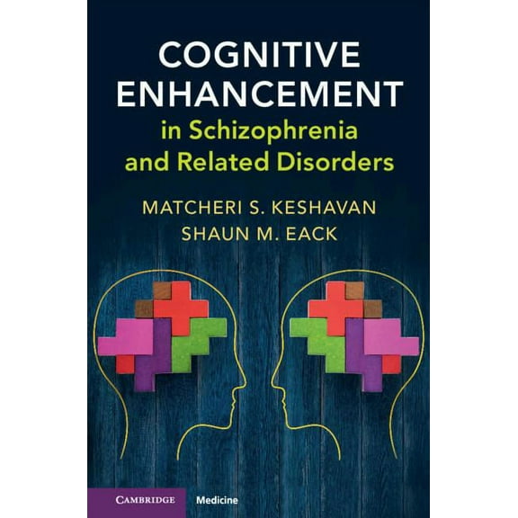 Cognitive Enhancement in Schizophrenia and Related Disorders, (Hardcover)