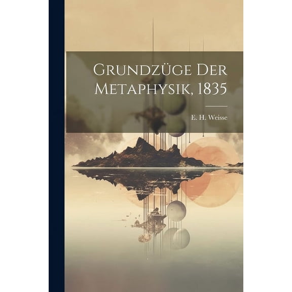 Grundzüge Der Metaphysik, 1835 (Paperback)