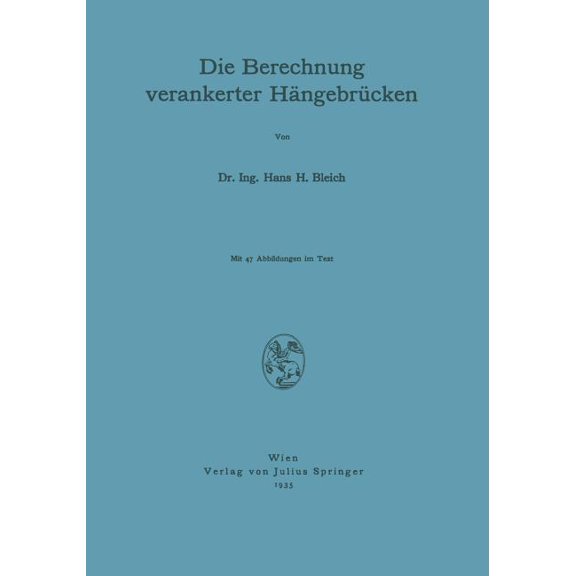 Die Berechnung Verankerter HÃ¤ngebrÃ¼cken, (Paperback)