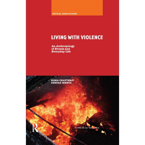Critical Asian Studies Living With Violence: An Anthropology of Events and Everyday Life, (Paperback)
