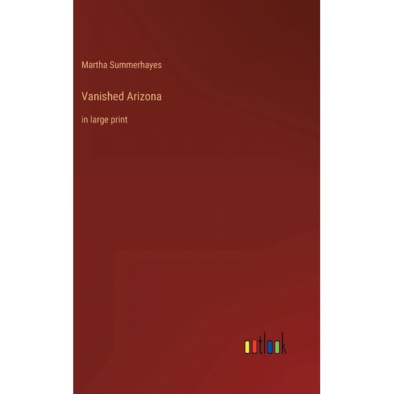 Vanished Arizona : in large print (Hardcover)