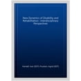 thumbnail image 1 of Pre-Owned New Dynamics of Disability and Rehabilitation: Interdisciplinary Perspectives, (Paperback), 1 of 1