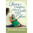 thumbnail image 2 of Pre-Owned Raising a Daughter After God's Own Heart (Paperback) 0736917721 9780736917728, 2 of 2