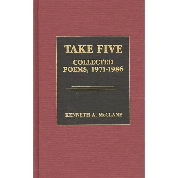 Contributions in Afro-American and Afric Take Five: Collected Poems, 1971-1986, (Hardcover)