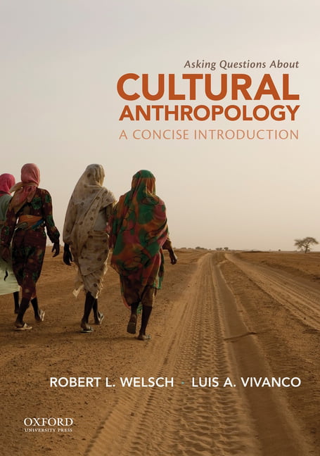 Asking Questions about Cultural Anthropology : A Concise Introduction -  Walmart.com