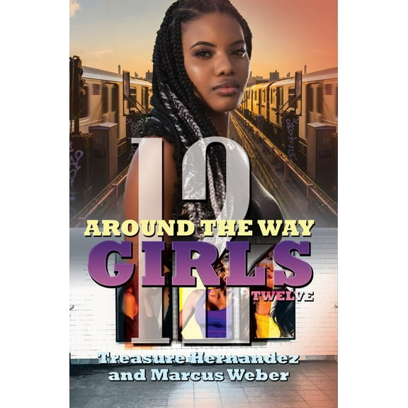 Treasure Hernandez: Around the Way Girls 12 (Paperback)