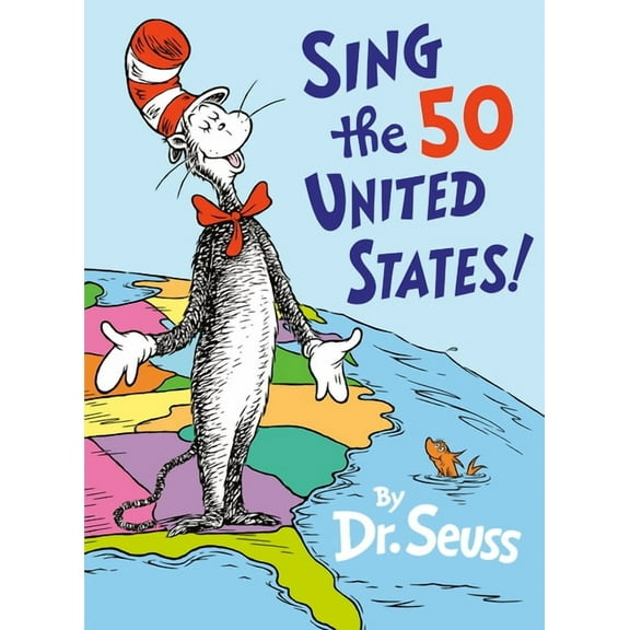 Classic Seuss Sing the 50 United States!, (Hardcover)
