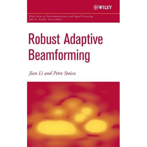 Pre-Owned Wiley Telecommunications and Signal Proc Robust Adaptive Beamforming, (Hardcover)