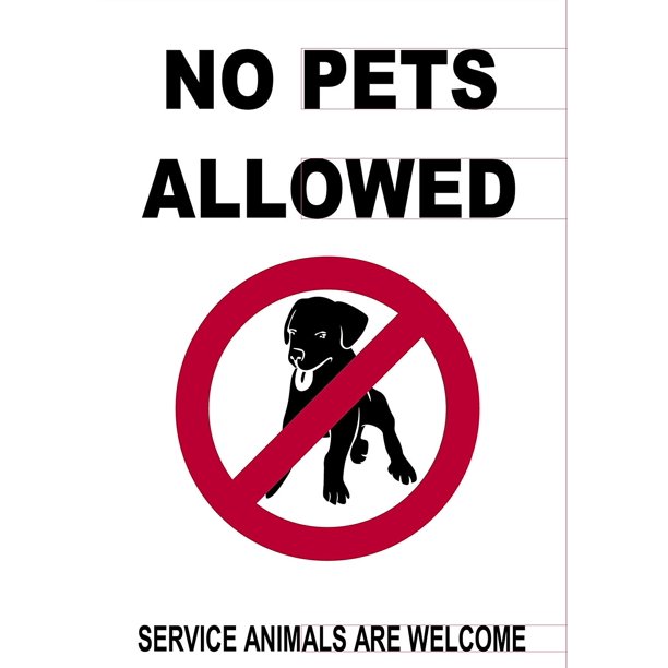 NO Pets Allowed Service Animals are Sign (Aluminium 7X10 Rust