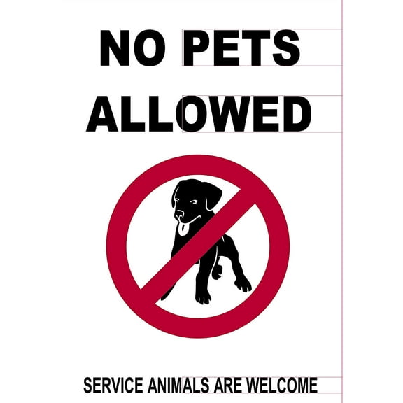 NO Pets Allowed Service Animals are Welcome Sign (Aluminium 7X10 -Rust Free)