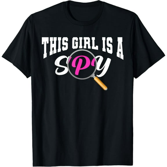 Exquisite and comfortable-This Girl Is A Spy Funny Detective Costume Secret Agent T-Shirt