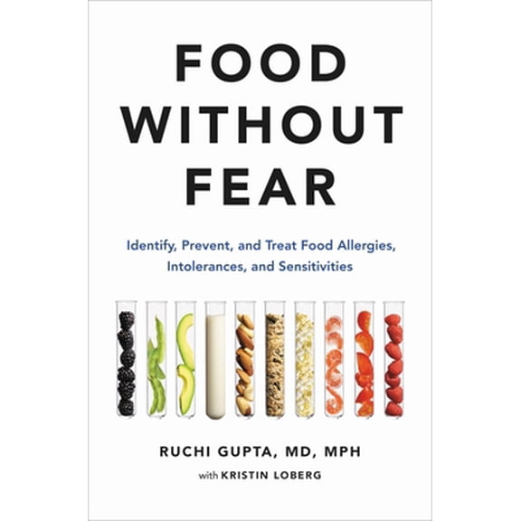 Pre-Owned Food Without Fear: Identify, Prevent, and Treat Food Allergies, Intolerances, and Sensitivities (Hardcover) 0306846500 9780306846502