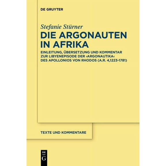 Texte Und Kommentare Die Argonauten in Afrika, Book 69, (Paperback)