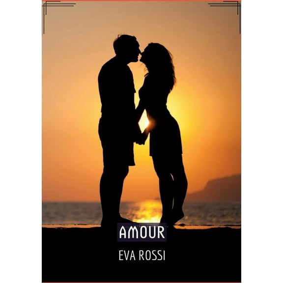 Amour: SÃ©duction et DÃ©sir: le Voyage Sensuel d'une Femme, (Paperback)