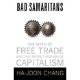 thumbnail image 2 of Bad Samaritans : le Mythe du Libre-Échange et l'Histoire Secrète du Capitalisme, 2 of 3