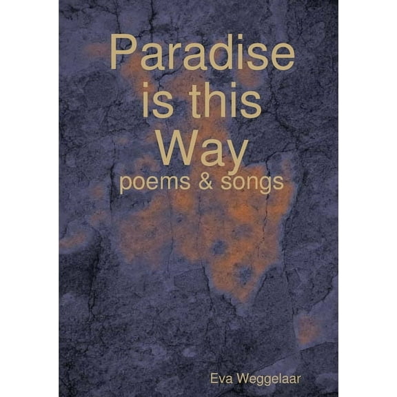 Paradise is this Way, (Paperback)