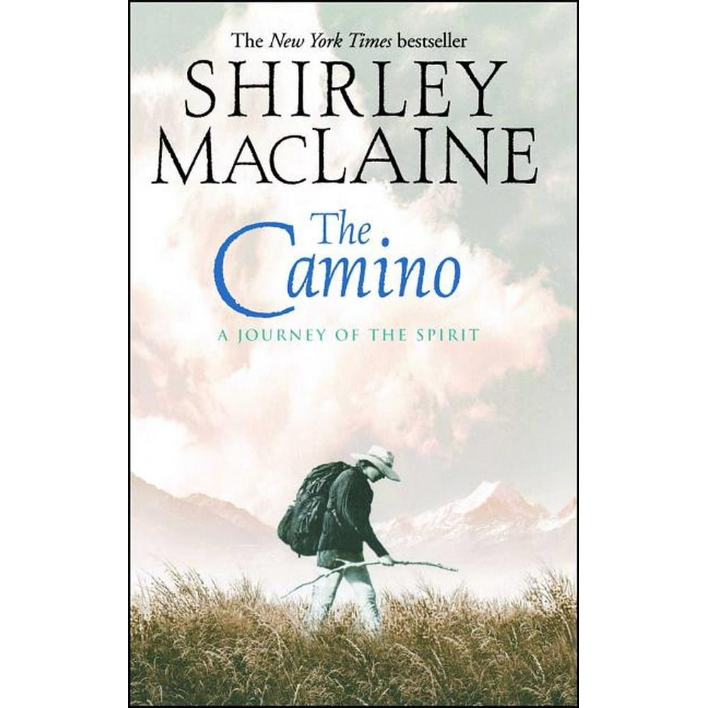 The Camino A Journey of the Spirit (Paperback)
