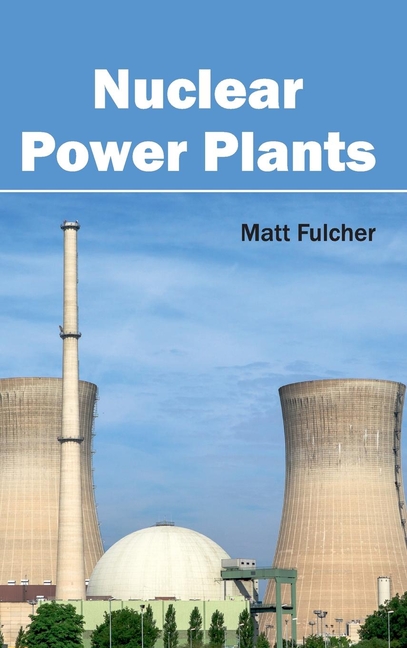 Nuclear Power Plants (Hardcover)