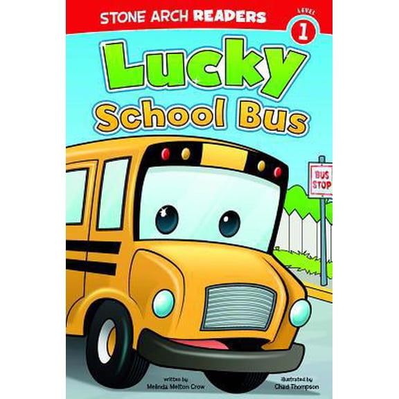 Pre-Owned Lucky School Bus (Paperback) 1434233812 9781434233813