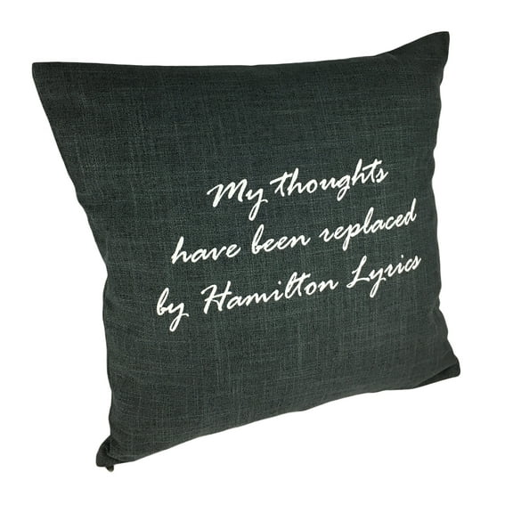 My Thoughts Have Been Replaced by Hamilton Lyrics Throw Pillow Cover by LeRage Shirts