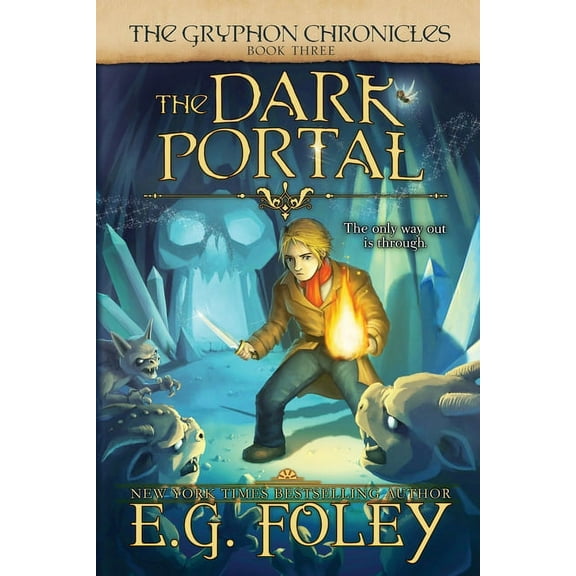 Gryphon Chronicles The Dark Portal (The Gryphon Chronicles, Book 3), Book 3, (Paperback)