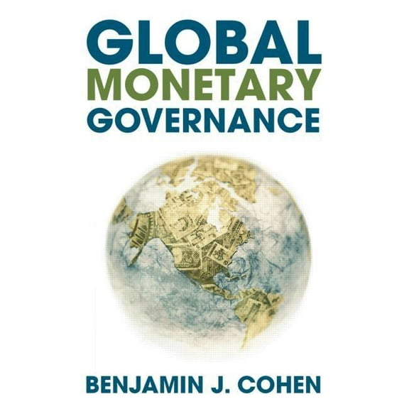 Global Monetary Governance, (Paperback)