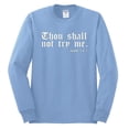 thumbnail image 2 of Wild Bobby, Thou Shall Not Try Me Mood 24:7, Inspirational/Christian, Men Long Sleeve Shirt, Light Blue, Large, 2 of 4