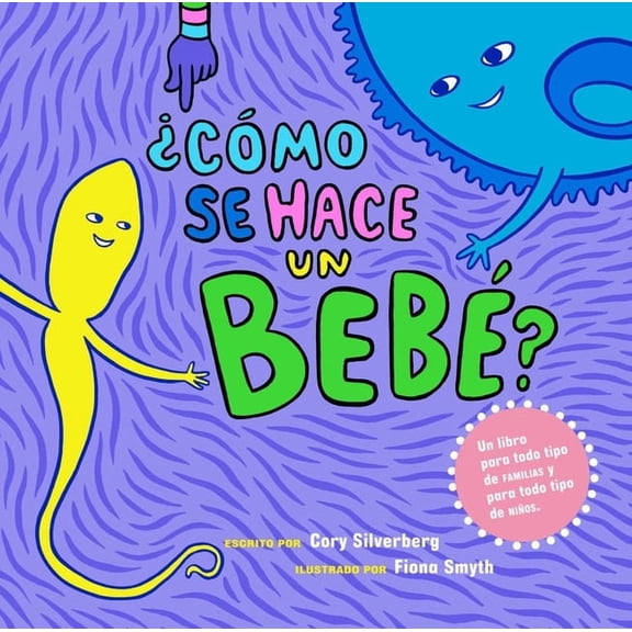 ¿Cómo Se Hace Un Bebé?, (Paperback)
