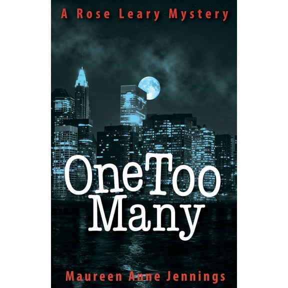One Too Many (Paperback) by Maureen Anne Jennings
