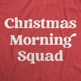 thumbnail image 2 of Womens Christmas Morning Squad T Shirt Funny Xmas Party Family Novelty Graphic Tee for Women Womens Graphic Tees, 2 of 7