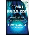 thumbnail image 1 of Beyond Biocentrism, Robert Lanza Paperback, 1 of 1