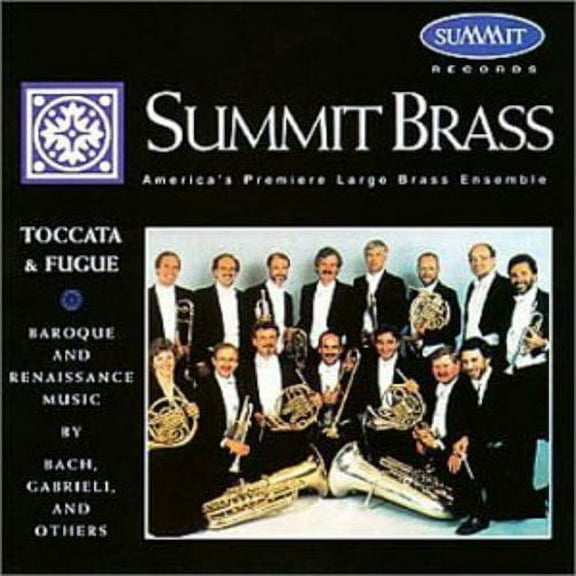 Summit Brass - Toccata & Fugue in D / Sacrae Symphoniae - Classical - CD
